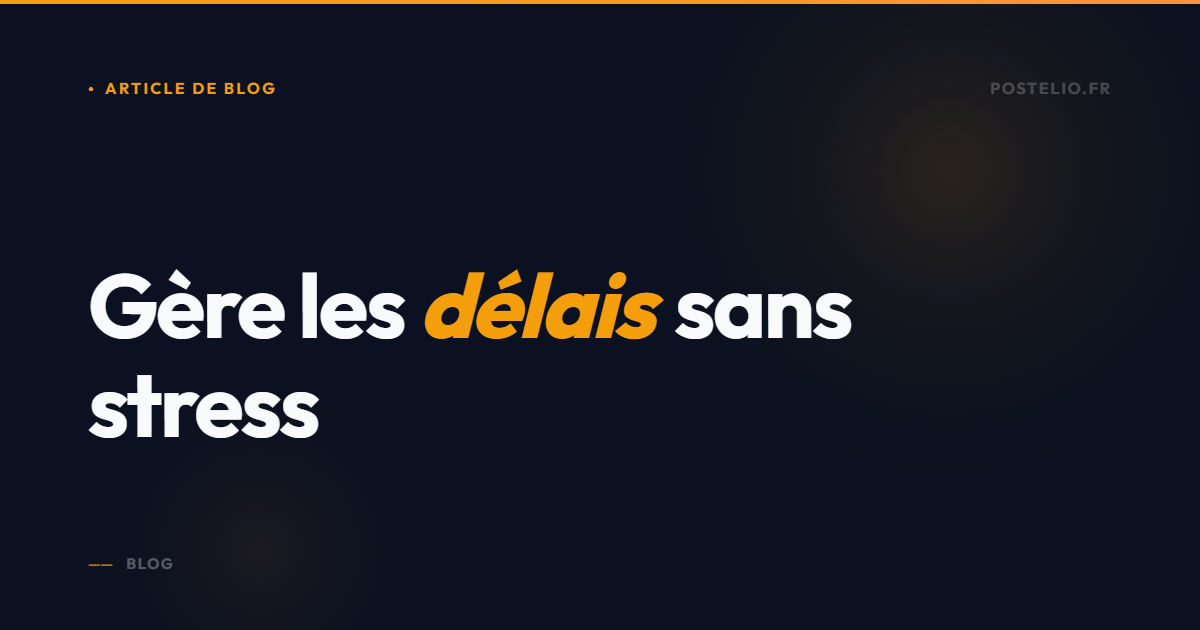 Gérer les imprévus sur le chantier sans stress
