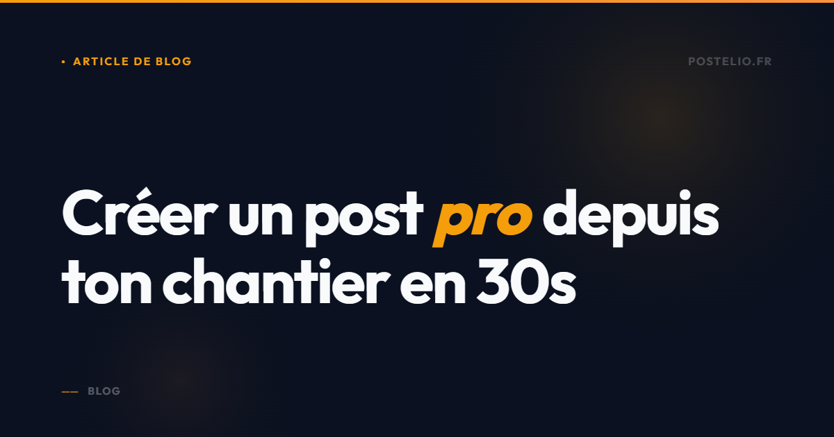 Post pro en 30 secondes depuis ton utilitaire