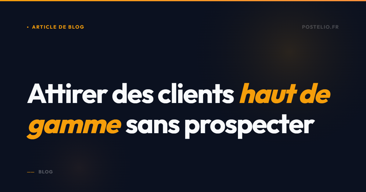 Attirer des clients haut de gamme avec une page pro soignée